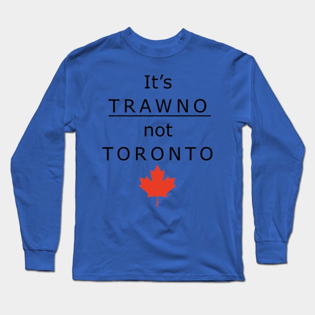 It's TRAWNO Long Sleeve T-Shirt by somethingofdev